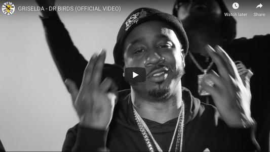 GRISELDA - DR BIRDS VIDEO BY HYPE WILLIAMS