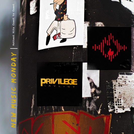 New Music Monday: Privilege Playlist 4/20/20