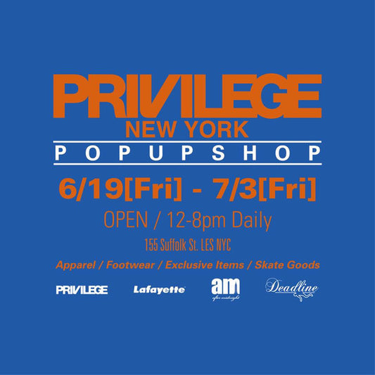 PRIVILEGE New York Pop Up Shop