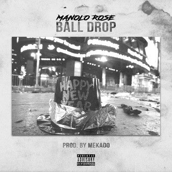 Manolo Rose - Ball Drop (Official Video)