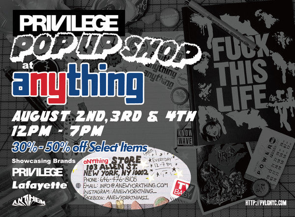 PRIVILEGE Pop Up Shop at aNYthing!