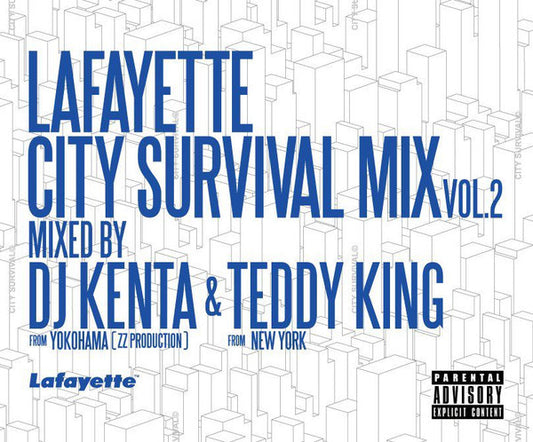 Lafayette Presents "City Survival" Mix vol.2 Dj Kenta & Teddy King