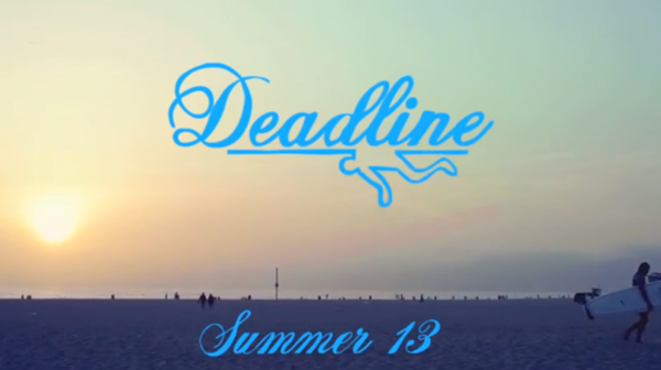 Deadline Summer 2013 Video Look Book