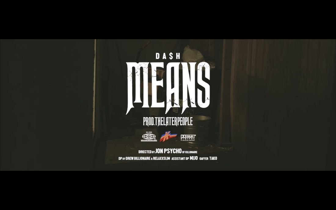 Da$H - "MEANS" (Official Music Video)