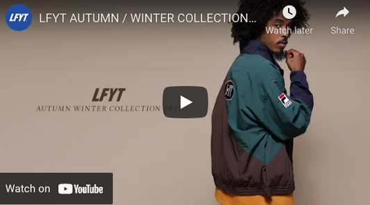 LFYT AUTUMN / WINTER COLLECTION 2022 VIDEO
